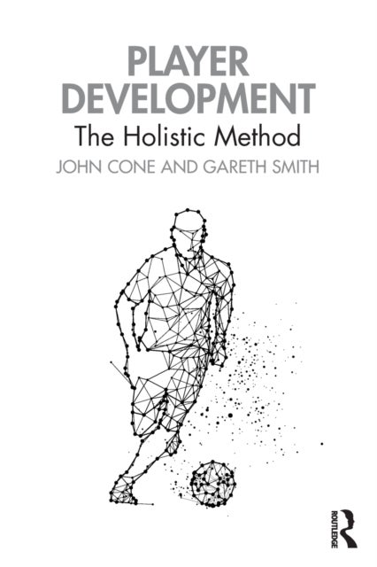 Player Development - The Holistic Method