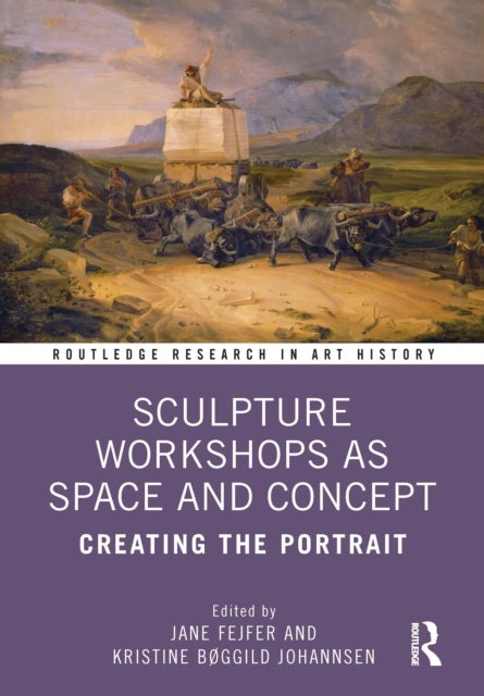 Sculpture Workshops as Space and Concept - Creating the Portrait