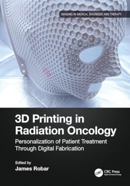 3D Printing in Radiation Oncology - Personalization of Patient Treatment Through Digital Fabrication