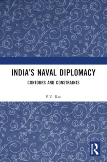 India¿s Naval Diplomacy