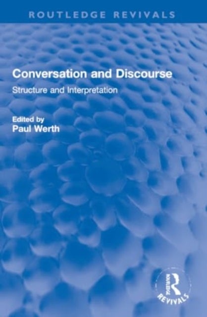 Conversation and Discourse - Structure and Interpretation