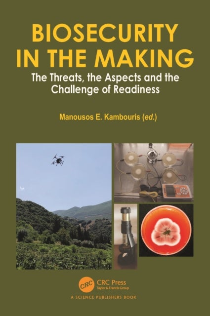 Biosecurity in the Making - The Threats, the Aspects and the Challenge of Readiness
