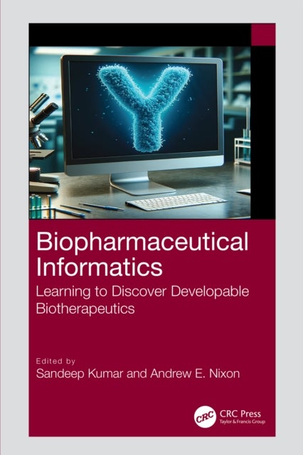 Biopharmaceutical Informatics - Learning to Discover Developable Biotherapeutics