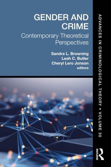 Gender and Crime - Contemporary Theoretical Perspectives