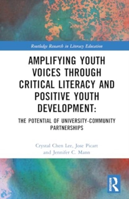 Amplifying Youth Voices through Critical Literacy and Positive Youth Development - The Potential of University-Community Partnerships