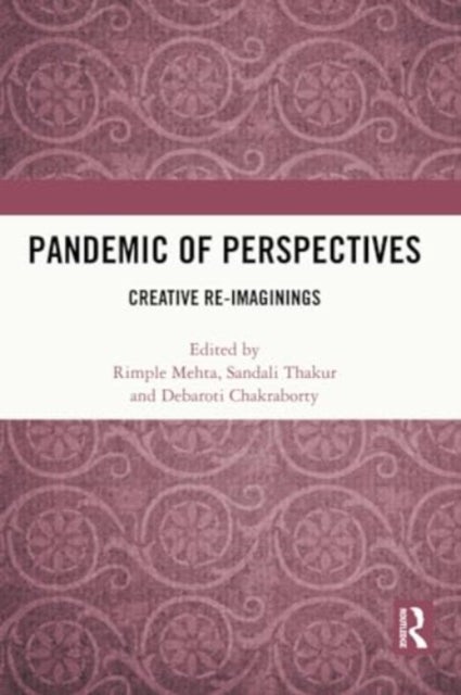 Pandemic of Perspectives - Creative Re-imaginings