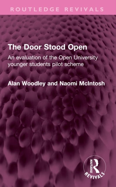 The Door Stood Open - An evaluation of the Open University younger students pilot scheme