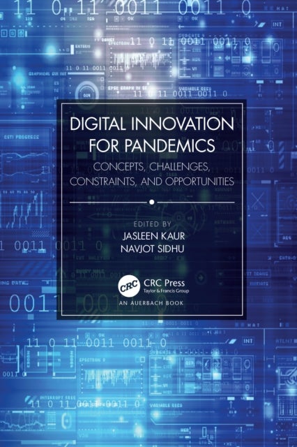 Digital Innovation for Pandemics - Concepts, Challenges, Constraints, and Opportunities