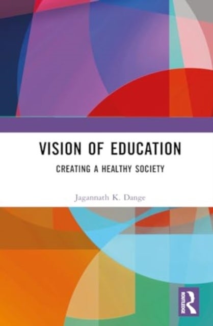 Vision of Education - Creating a Healthy Society