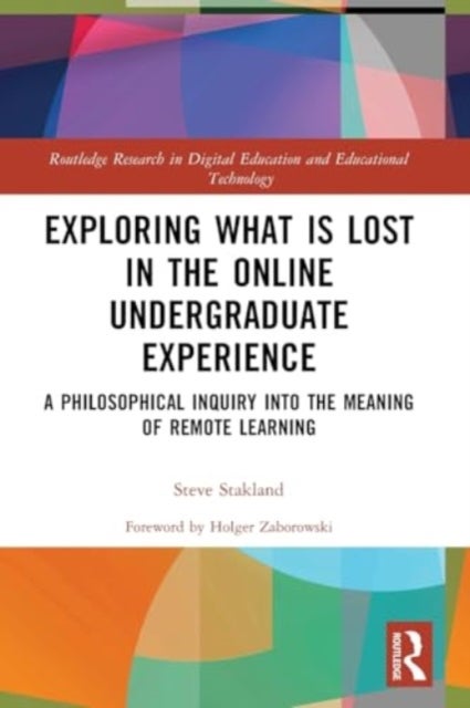 Exploring What is Lost in the Online Undergraduate Experience
