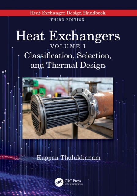 Heat Exchangers - Classification, Selection, and Thermal Design