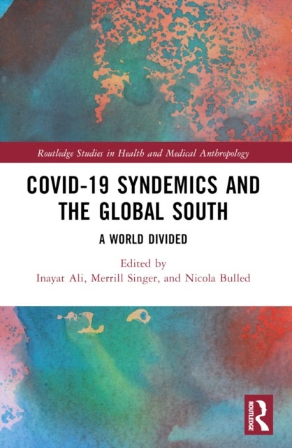 COVID-19 Syndemics and the Global South - A World Divided