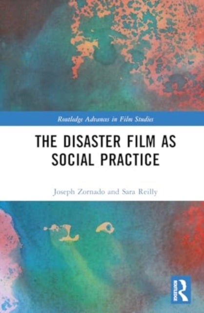 The Disaster Film as Social Practice