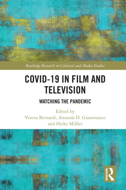 Covid-19 in Film and Television - Watching the Pandemic
