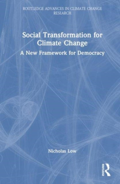 Social Transformation for Climate Change - A New Framework for Democracy