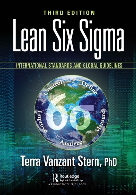 Lean Six Sigma - International Standards and Global Guidelines