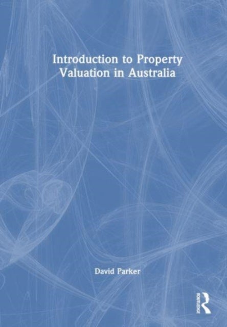 Introduction to Property Valuation in Australia