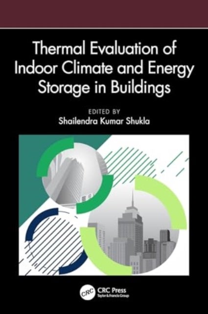 Thermal Evaluation of Indoor Climate and Energy Storage in Buildings