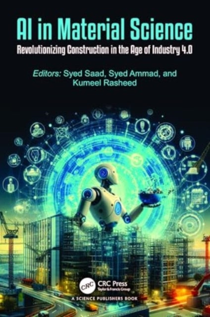AI in Material Science - Revolutionizing Construction in the Age of Industry 4.0