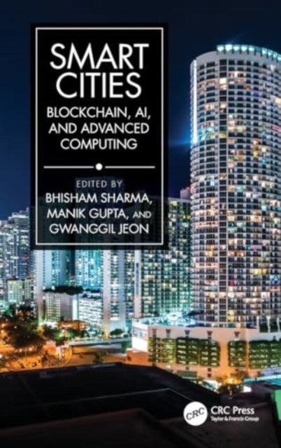 Smart Cities - Blockchain, AI, and Advanced Computing