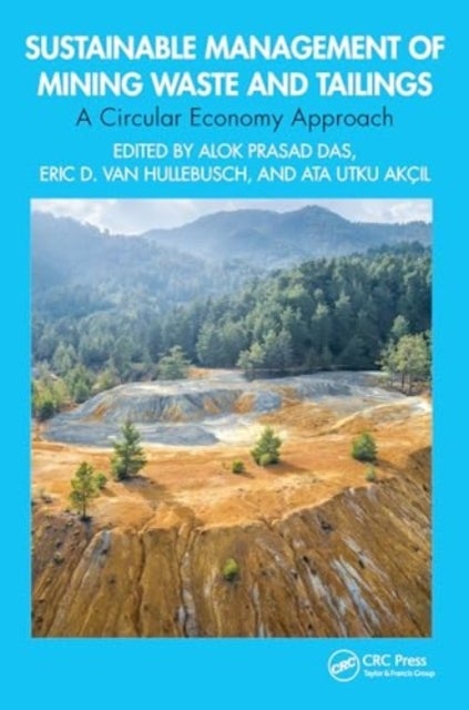 Sustainable Management of Mining Waste and Tailings - A Circular Economy Approach