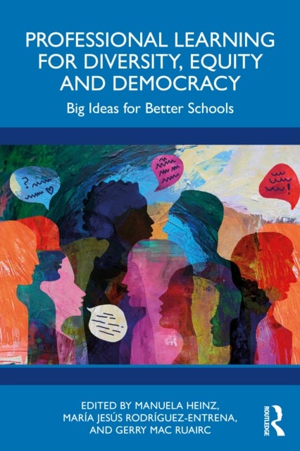 Professional Learning for Diversity, Equity and Democracy - Big Ideas for Better Schools
