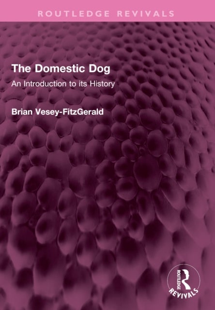 The Domestic Dog - An Introduction to its History
