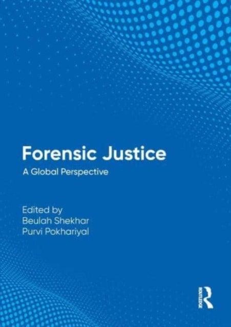 Forensic Justice - A Global Perspective