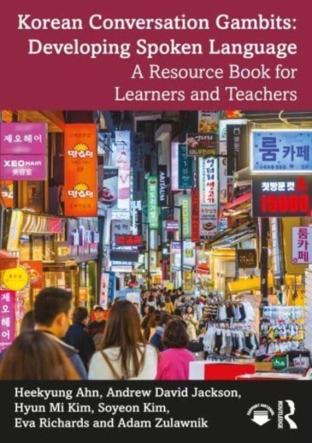 Korean Conversation Gambits: Developing Spoken Language - A Resource Book for Learners and Teachers