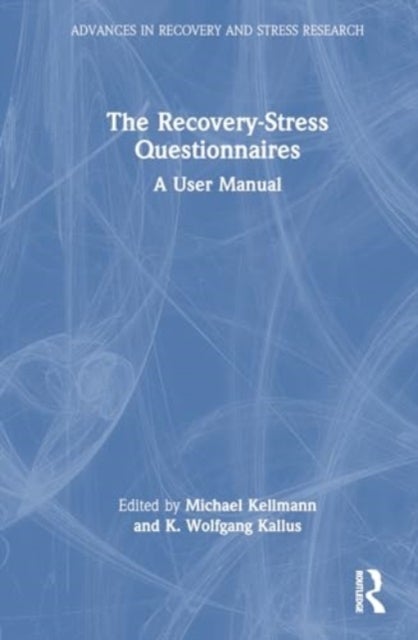 The Recovery-Stress Questionnaires - A User Manual