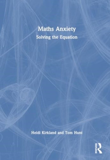 Maths Anxiety - Solving the Equation