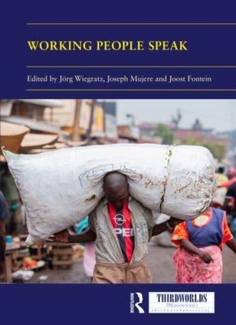 Working People Speak - Oral Histories of Neoliberal Africa