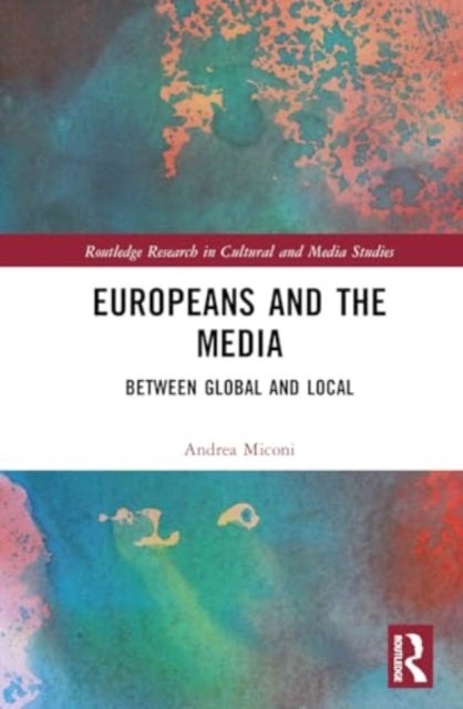 Europeans and the Media - Between Global and Local
