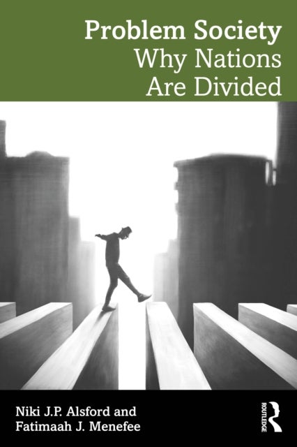 Problem Society - Why Nations Are Divided