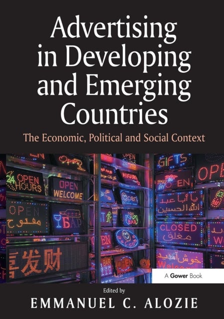Advertising in Developing and Emerging Countries - The Economic, Political and Social Context