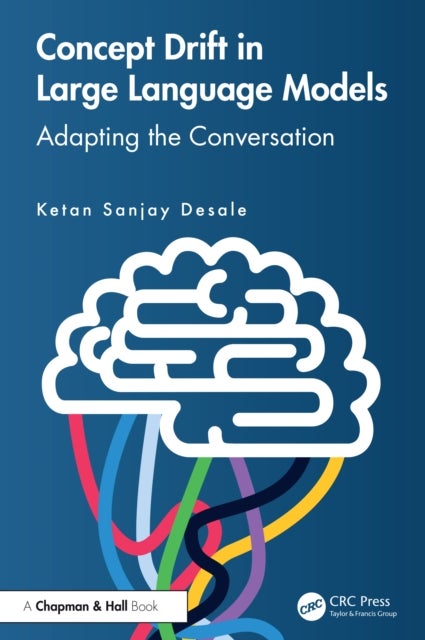 Concept Drift in Large Language Models - Adapting the Conversation