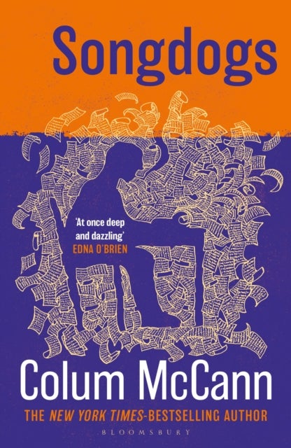 Songdogs - From the New York Times-bestselling, National Book Award-winning, Booker Prize-longlisted author of Apeirogon and Let the Great World Spin