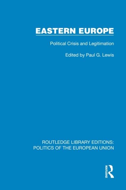 Eastern Europe - Political Crisis and Legitimation