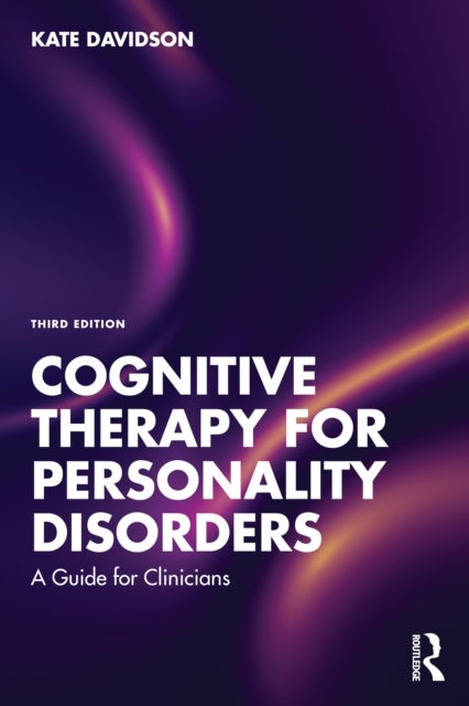 Cognitive Therapy for Personality Disorders - A Guide for Clinicians