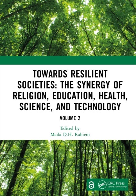 Towards Resilient Societies: The Synergy of Religion, Education, Health, Science, and Technology - Proceedings of the International Conference on Innovative Interdisciplinary Science for Inclusive and Sustainable Future (GreenThink 2024), Jakarta, Indonesia, September 12th—13th, 2024 (Volume 2)