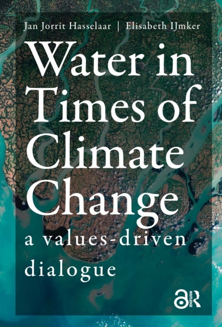 Water in Times of Climate Change - A Values-driven Dialogue