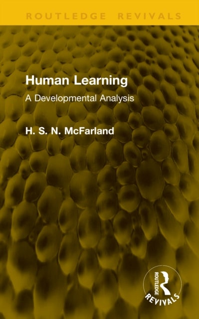 Human Learning A Developmental Analysis