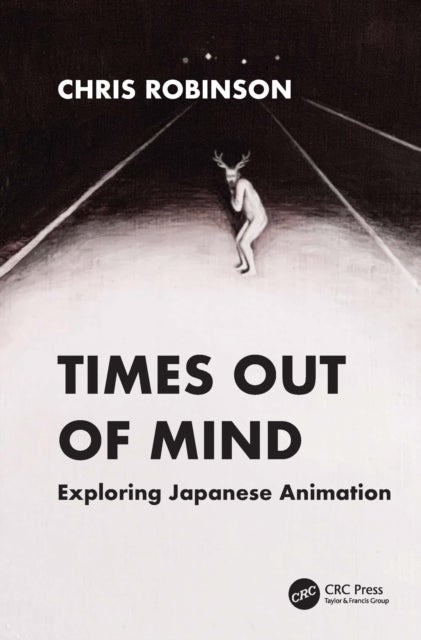 Times Out of Mind - Exploring Japanese Animation