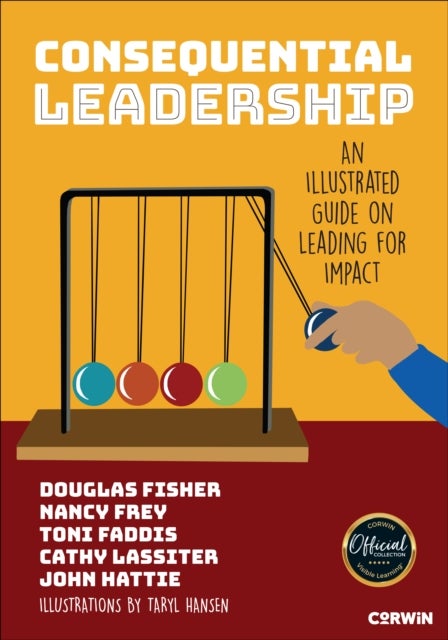 Consequential Leadership - An Illustrated Guide on Leading for Impact