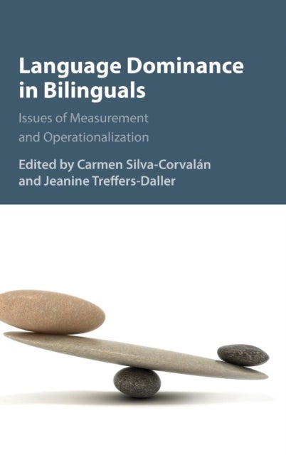 Language Dominance in Bilinguals - Issues of Measurement and Operationalization