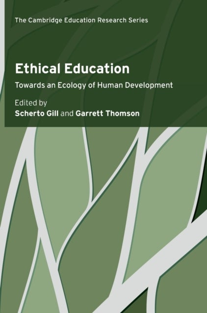 Ethical Education - Towards an Ecology of Human Development