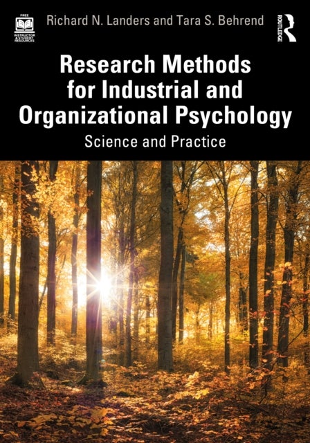 Research Methods for Industrial and Organizational Psychology - Science and Practice