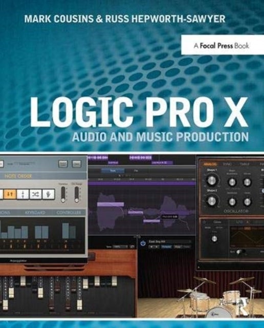 Logic Pro X - Audio and Music Production