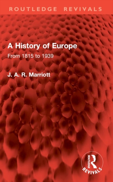 A History of Europe - From 1815 to 1939