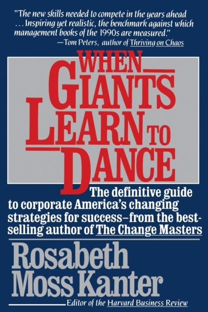 When Giants Learn to Dance - The Definitive Guide to Corporate Success